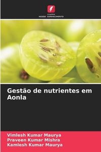 Produktbild: Gest&atilde;o de nutrientes em Aonla