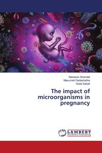 Produktbild: The impact of microorganisms in pregnancy