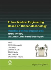 Produktbild: Future Medical Engineering Based on Bionanotechnology Proceedings of