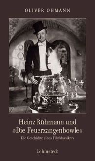 Produktbild: Heinz R&uuml;hmann und "Die Feuerzangenbowle"