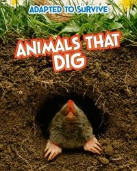 Produktbild: Adapted to Survive: Animals that Dig