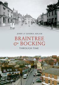 Produktbild: Braintree & Bocking Through Time
