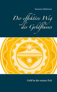 Produktbild: Der effektive Weg des Geldflusses