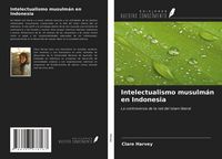 Produktbild: Intelectualismo musulm&aacute;n en Indonesia