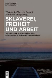 Produktbild: Sklaverei, Freiheit und Arbeit