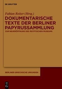 Produktbild: Dokumentarische Texte der Berliner Papyrussammlung aus ptolem&auml;ischer und r&ouml;mischer Zeit