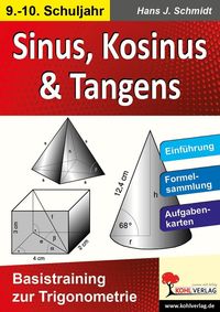 Bild vom Artikel Sinus, Kosinus & Tangens Basistraining zur Trigonometrie vom Autor Hans J. Schmidt