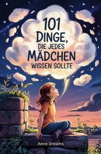 Produktbild: 101 Dinge, die jedes M&auml;dchen wissen sollte