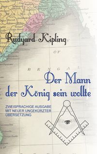 Produktbild: Der Mann, der K&ouml;nig sein wollte