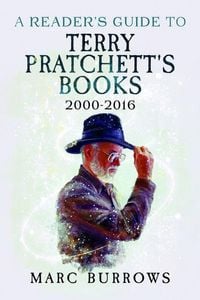 Produktbild: A Reader's Guide to Terry Pratchett's Books 2000-2016