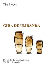 Produktbild: Gira de Umbanda &mdash; Die Lieder der brasilianischen Tradition Umbanda