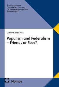 Produktbild: Populism and Federalism &ndash; Friends or Foes?