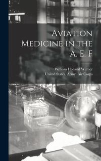 Produktbild: Aviation Medicine in the A. E. F