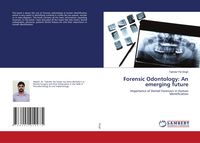 Produktbild: Forensic Odontology: An emerging future