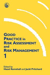 Produktbild: Good Practice in Risk Assessment and Risk Management, Volume 1