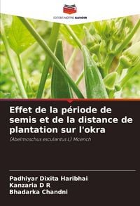 Produktbild: Effet de la p&eacute;riode de semis et de la distance de plantation sur l'okra