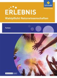 Bild vom Artikel Erlebnis Naturwissenschaften. Wahlpflichtfach: Themenheft Farben. Nordrhein-Westfalen vom Autor 