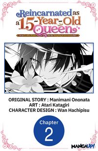 Produktbild: Reincarnated as a 15-Year-Old Queen: I'm an Ex-office Worker, but the Young King Is Interested in Me?! #002
