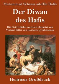 Produktbild: Der Diwan des Hafis (Gro&szlig;druck)