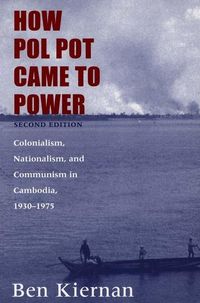 Produktbild: Kiernan, B: How Pol Pot Came to Power