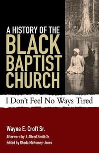 Produktbild: A History of the Black Baptist Church