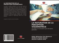 Produktbild: La Maturation De La Perception Visuomotrice