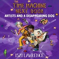 Produktbild: The Time Machine Next Door: Artists and a Disappearing Dog