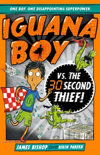 Produktbild: Iguana Boy vs. The 30 Second Thief