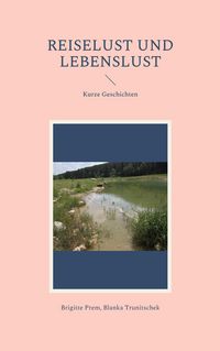 Produktbild: Reiselust und Lebenslust