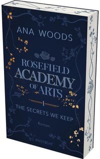 Bild vom Artikel Rosefield Academy of Arts – The Secrets We Keep vom Autor Ana Woods