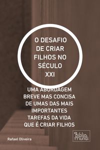 Produktbild: O Desafio De Criar Filhos No S&eacute;culo Xxi