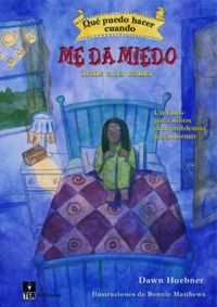 Produktbild: &iquest;Qu&eacute; puedo hacer cuando me da miedo irme a la cama? : un libro para ayudar a los ni&ntilde;os a superar sus problemas para dormir