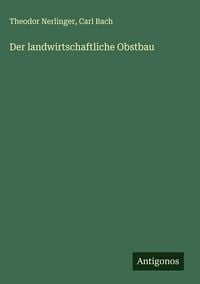 Produktbild: Der landwirtschaftliche Obstbau