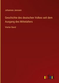 Produktbild: Geschichte des deutschen Volkes seit dem Ausgang des Mittelalters
