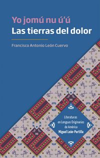 Produktbild: Las tierras del dolor. Yo jom&uacute; nu &uacute;'&uacute;