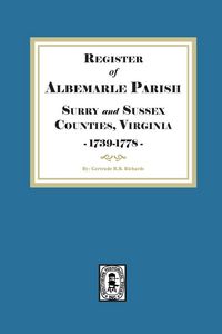 Produktbild: The Register of Albemarle Parish, Surry and Sussex Counties, Virginia 1739-1778.