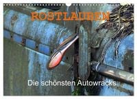 Produktbild: ROSTLAUBEN Die sch&ouml;nsten Autowracks (Wandkalender 2026 DIN A3 quer), CALVENDO Monatskalender