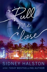 Bild vom Artikel Pull Me Close vom Autor Sidney Halston