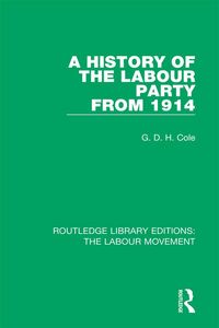 Produktbild: A History of the Labour Party from 1914