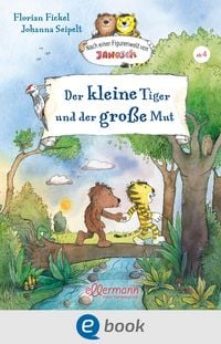 Produktbild: Nach einer Figurenwelt von Janosch. Der kleine Tiger und der gro&szlig;e Mut