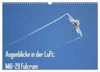 Produktbild: Augenblicke in der Luft: MiG-29 Fulcrum (Wandkalender 2027 DIN A3 quer), CALVENDO Monatskalender