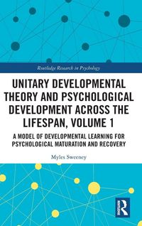 Produktbild: Unitary Developmental Theory and Psychological Development Across the Lifespan, Volume 1