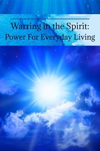 Produktbild: Warring in the Spirit: Power for Everyday Living