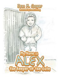 Produktbild: My Name Is Alex the Keeper of the Gate