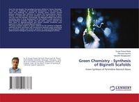 Produktbild: Green Chemistry - Synthesis of Biginelli Scafolds