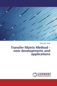 Produktbild: Transfer Matrix Method - new developments and applications