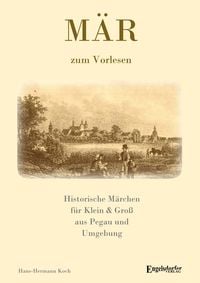 Produktbild: M&Auml;R - Historische M&auml;rchen aus Pegau und Umgebung f&uuml;r Klein & Gro&szlig;
