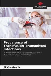 Produktbild: Prevalence of Transfusion-Transmitted Infections