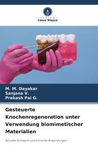 Produktbild: Gesteuerte Knochenregeneration unter Verwendung biomimetischer Materialien