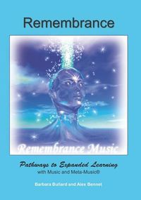 Produktbild: Remembrance: Pathways to Expanded Learning with Music and Metamusic(R)